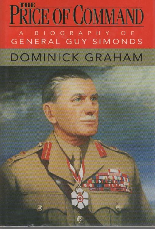 THE PRICE OF COMMAND A Biography of General Guy Simonds
