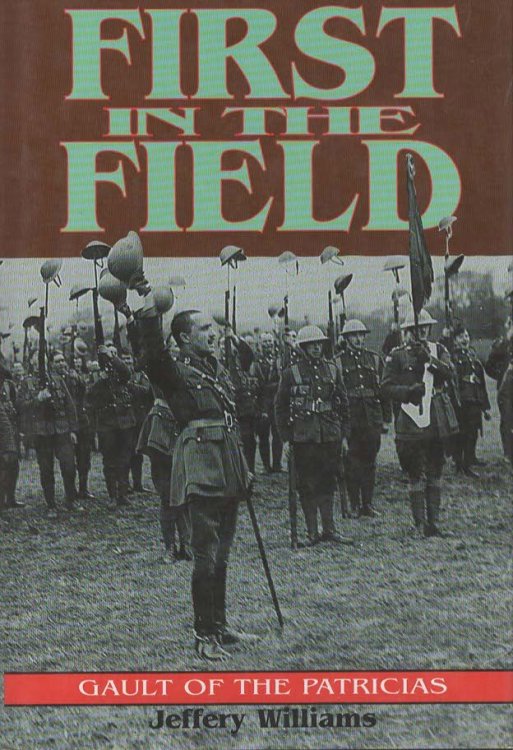 FIRST IN THE FIELD. Gault of the Patricias