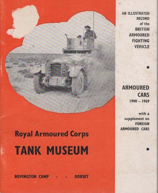 An Illustrated Record of the British Armoured FIghting Vehicle. Armoured Cars 1900-1969