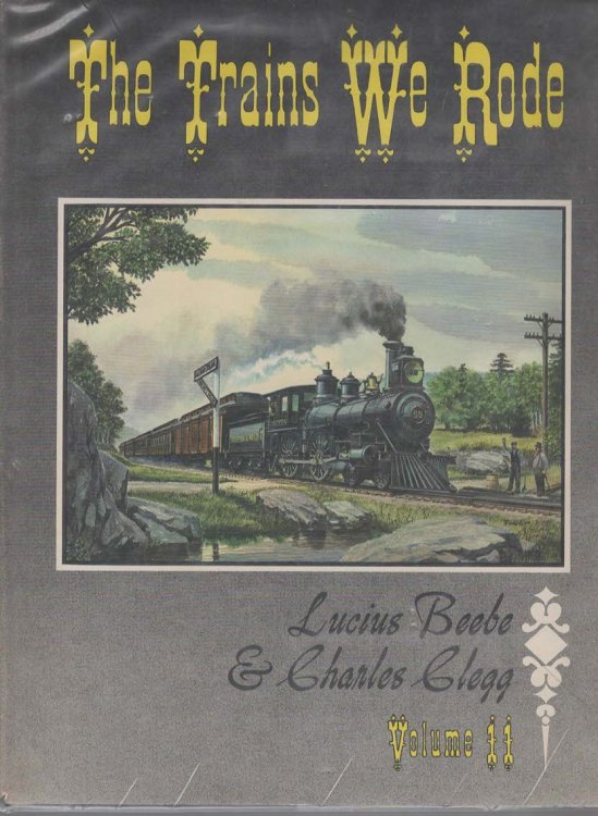 The Trains We Rode Vol. II