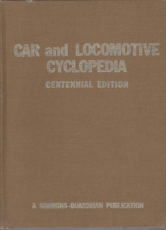 Car and Locomotive Cyclopedia Centennial Edition