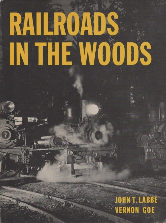 RAILROADS IN THE WOODS