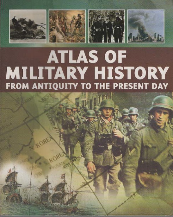 ATLAS OF MILITARY HISTORY