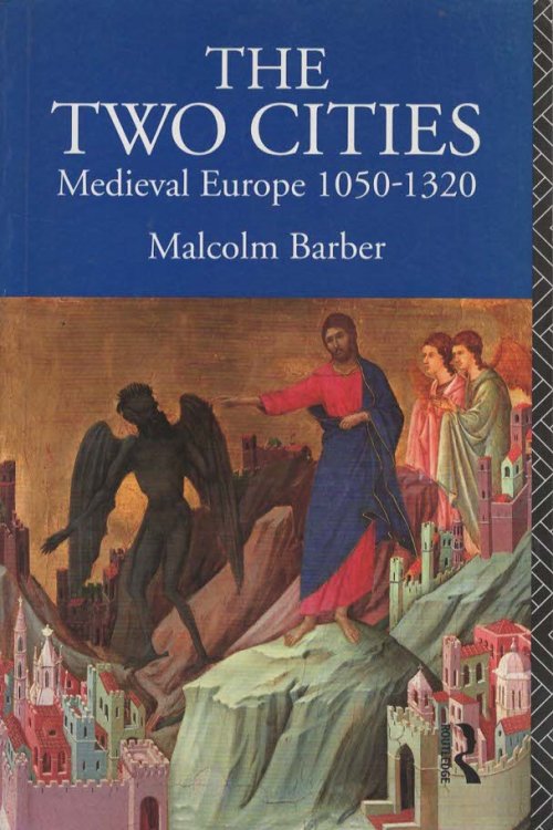 THE TWO CITIES Medieval Europe 10501320