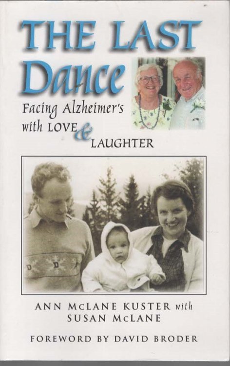 THE LAST DANCE Facing Alzheimer's with Love & Laughter