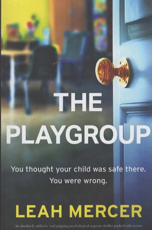 THE PLAYGROUP An Absolutely Addictive and Gripping Psychological Suspense Thriller Packed with Secrets