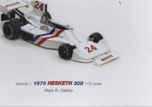Volume 1: 1975 Hesketh 308 1/12 scale (MRO F1 Engineering)