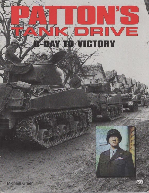 PATTON'S TANK DRIVE D-Day to Victory