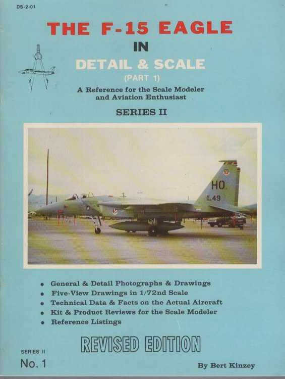 The F-15 Eagle in Detail and Scale Part 1. A reference for the scale modeler and aviation enthusiast, Series II