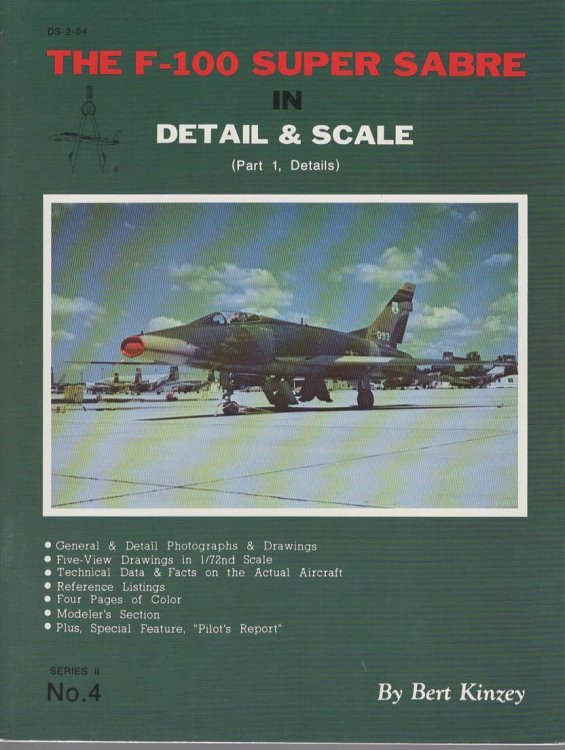 The F-100 Super Sabre In Detail & Scale (Part 1, Details) Series II No. 4