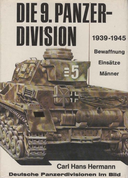 DIE 9. PANZERDIVISION 1939-1945 Bewaffnung, Einsatze, Manner (German Edition)