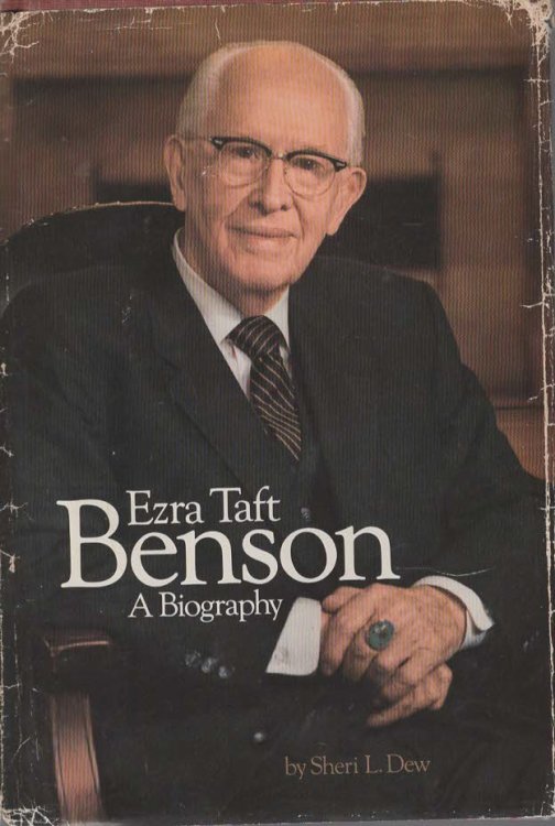 Ezra Taft Benson: A Biography