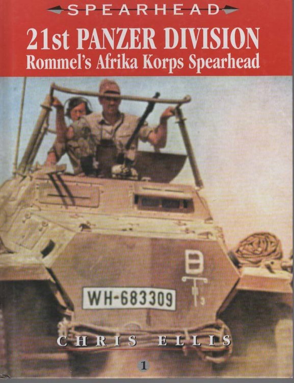21ST PANZER DIVISION; ROMMEL'S AFRIKA KORPS SPEARHEAD