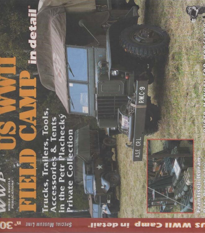 US WWII Field Camp in detail Trucks, Trailers, Tools, Accessories & Tents in the Petr Plachecky Private Collection