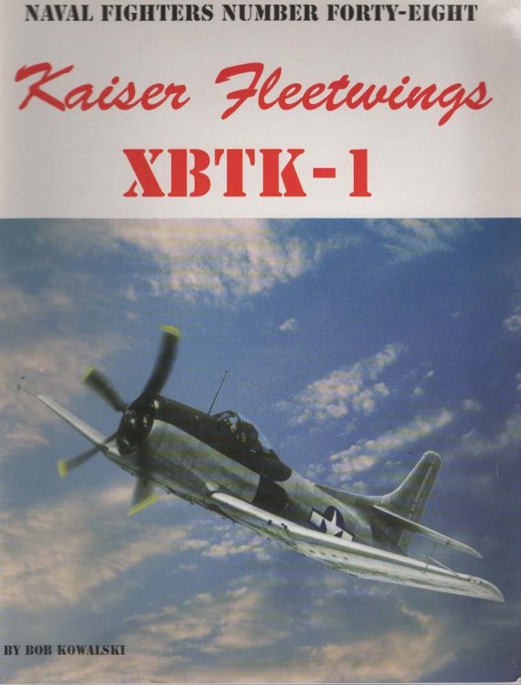 NAVAL FIGHTERS NUMBER FORTY-EIGHT Kaiser Fleetwings Xbtk-1