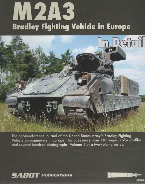 M2A3 Bradley Fighting Vehicle in Europe Vol.1 In Detail