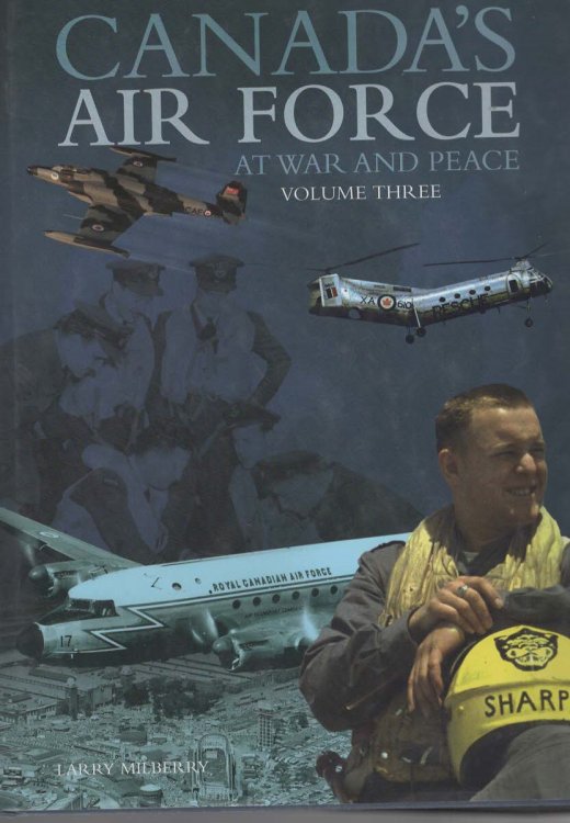 CANADA'S AIR FORCE AT WAR AND PEACE. Volume Three