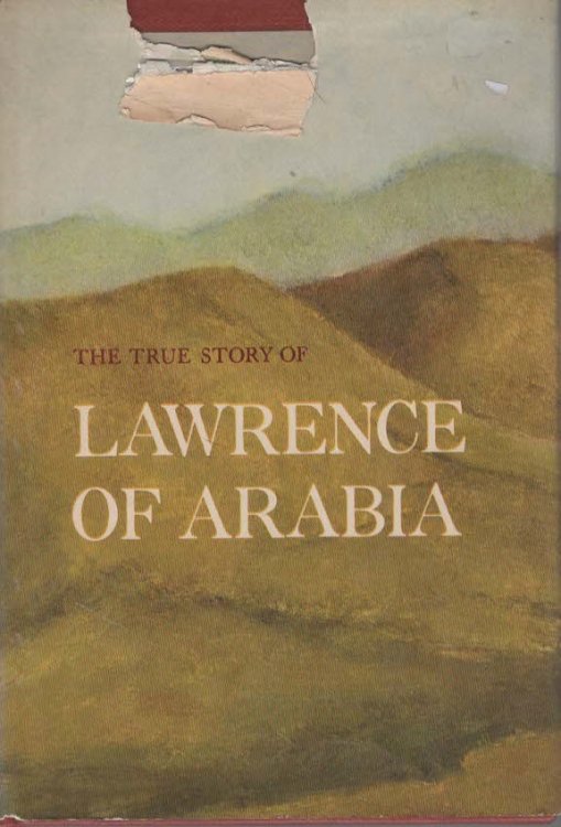 The True Story of Lawrence of Arabia