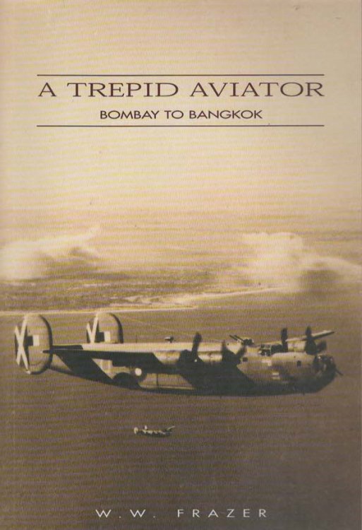 A TREPID AVIATOR. Bombay to Bangkok
