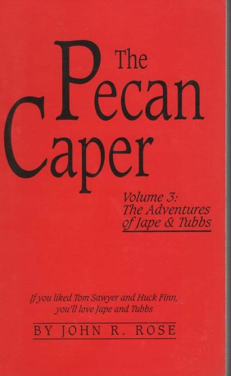 The Pecan Caper Volume 3: The Adventures of Jape & Tubbs