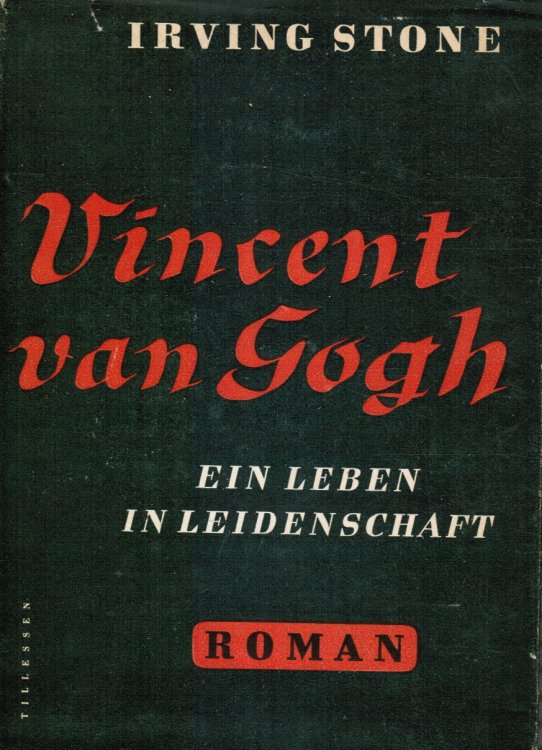 Vincent Van Gogh: Ein Leben In Leidenschaft (Roman)