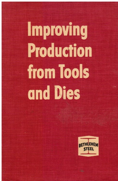 Improving Production From Tools And Dies