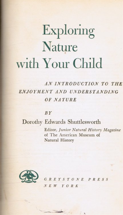 Exploring Nature With Your Child - An Intro To The Enjoyment And Understanding Of Nature