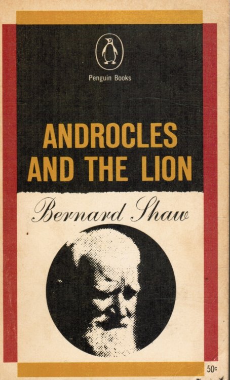 Androcles and the Lion - an Old Fable Renovated