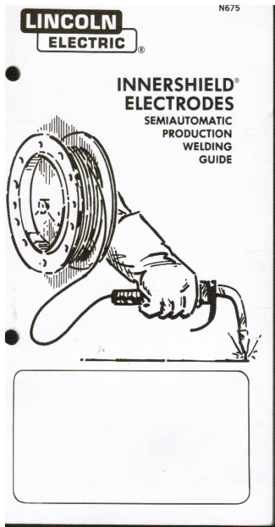 Innershield Electrodes Semiautomatic Production Welding Guide