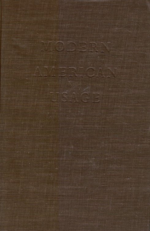 Modern American Usage - A Guide