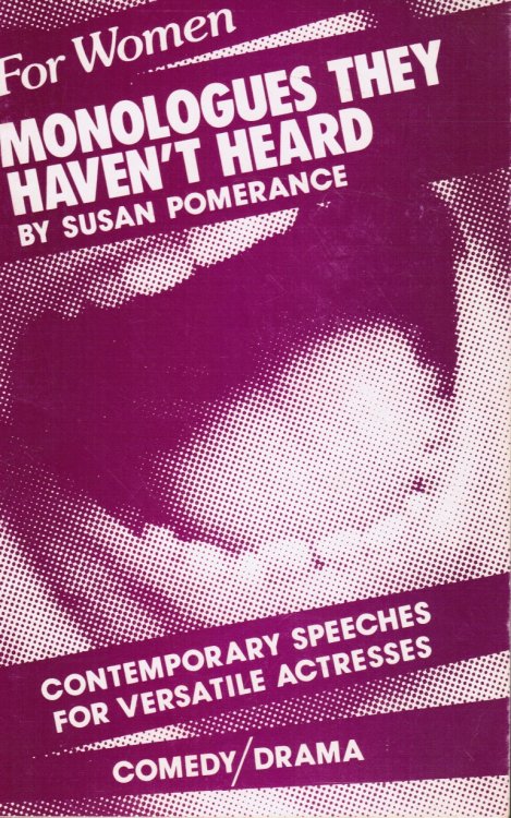 For Women : Monologues They Haven't Heard