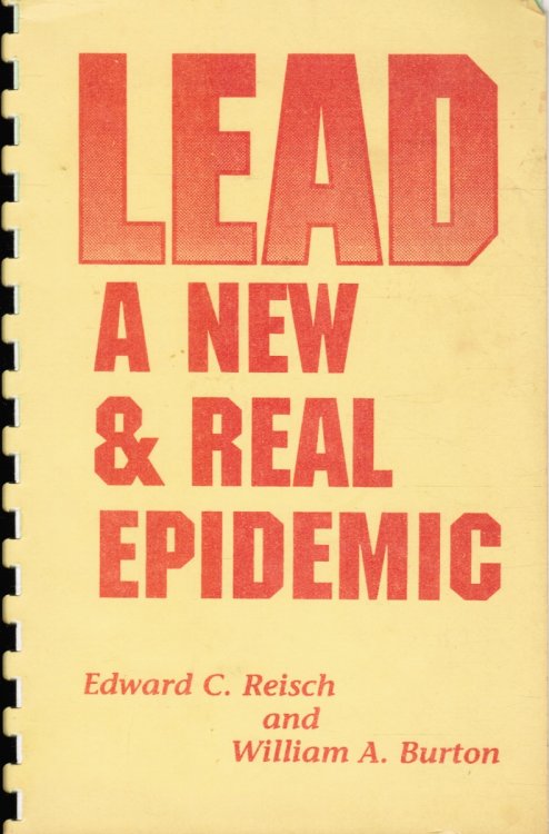 Lead: A New & Real Epidemic