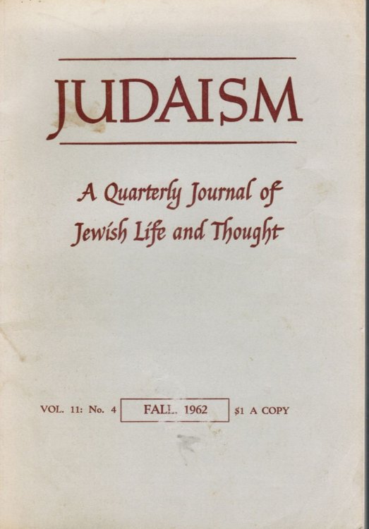 JUDAISM -- a Quarterly Journal of Jewish Life and Thought: Vol 11, No.4, Fall 1962 Allen Ginsberg, Isaac Bashevis Singer,