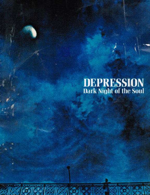 Depression: Dark Night of the Soul