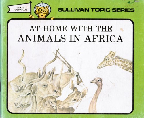At Home with the Animals of Africa