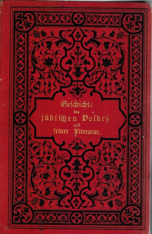 Die Geschichte Des Jdischen Volkes Und Seiner Litteratur Vom Babylonischen Exile Bis Auf Die Geshichte Des Judishen Volkes Un Zeiner Literatur