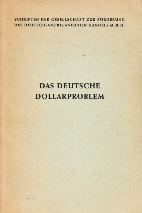 Das Deutsche Dollarproblem