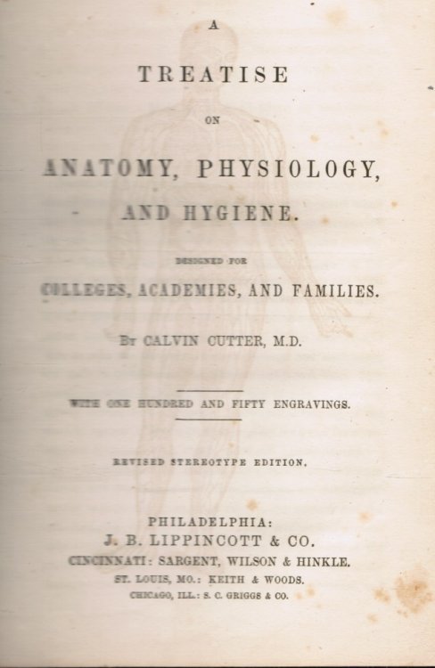 A Treatise on Anatomy, Physiology, and Hygiene