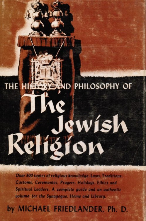 The History and Philosophy of The Jewish Religion