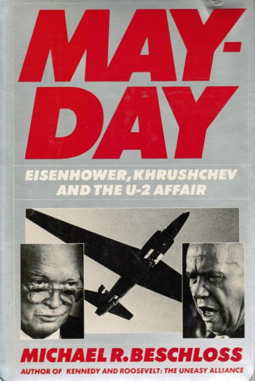 Image for Mayday: Eisenhower, Khrushchev, and the U-2 Affair Mayday: Eisenhower, Khrushchev, and the U-2 Affair