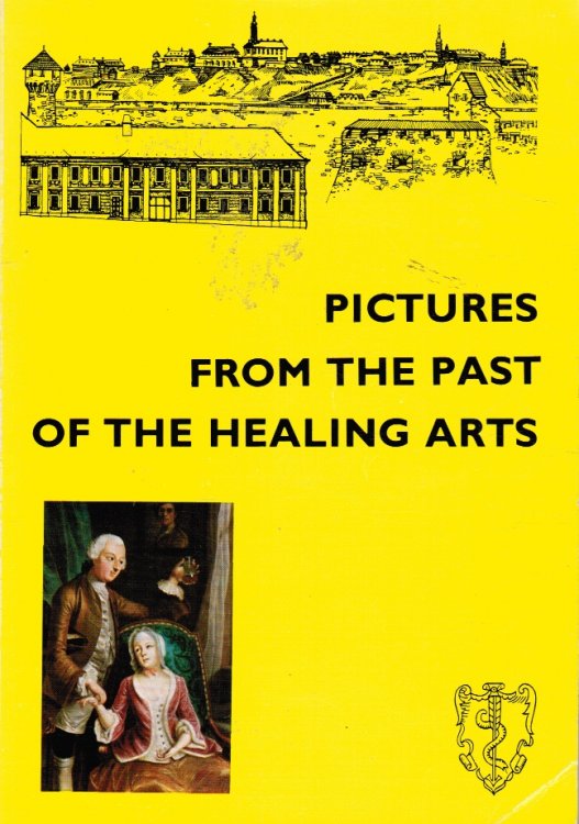 Pictures from the Past of the Healing Arts