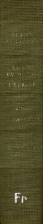 La Fin Du Monde; L'Eubage; L'Or; Moravagine; Petits Contes Negres