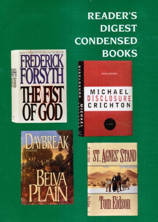 Reader's Digest Condensed Books: Daybreak, Disclosure, St Andres Stand, the Fist of God