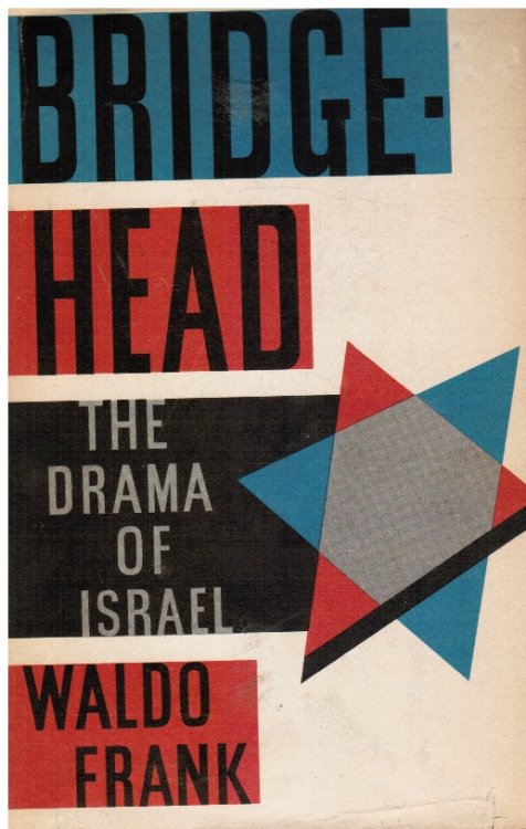Bridge-Head: the Drama of Israel