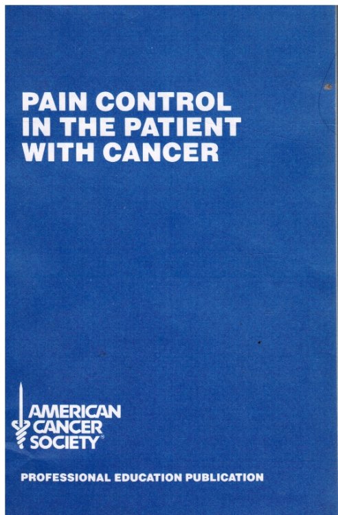 Pain Control in the Patient with Cancer