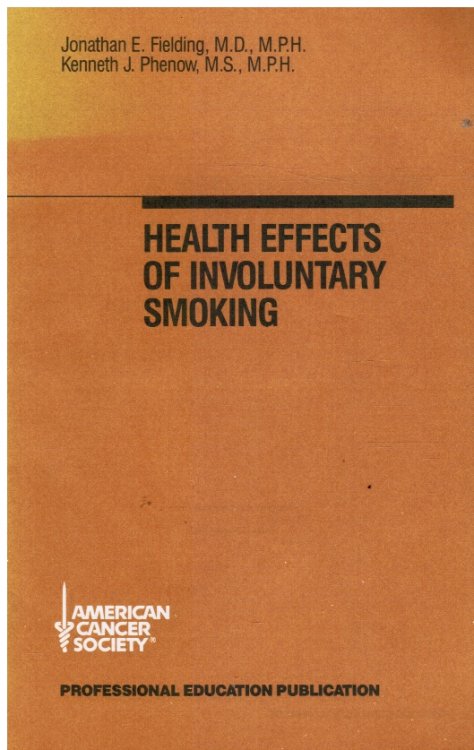 Health Effects of Involuntary Smoking