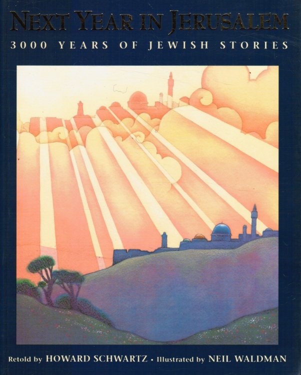 Next Year in Jerusalem: 3000 Years of Jewish Stories