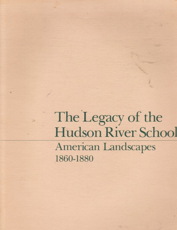 The Legacy of the Hudson River School