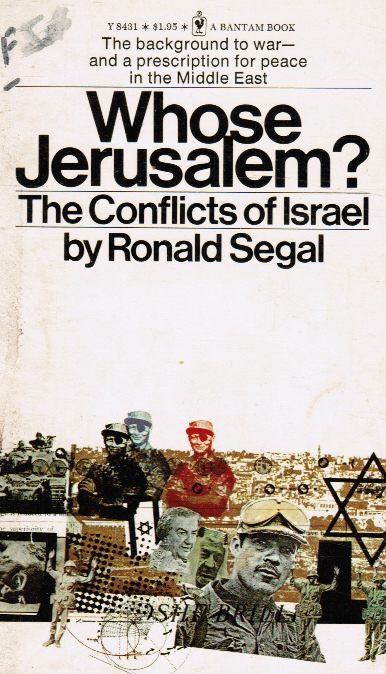 Whose Jerusalem The Conflicts of Israel