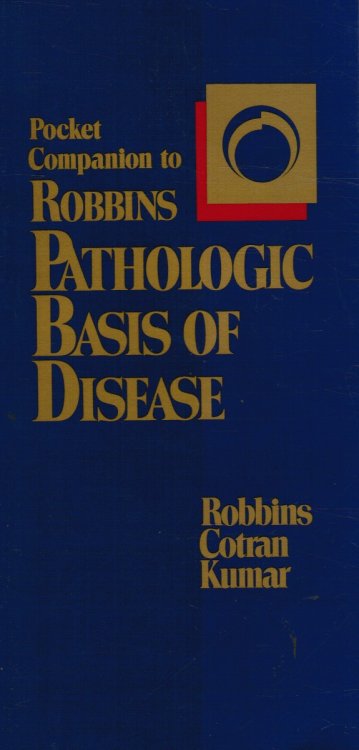 Pocket Companion to Robbins Pathologic Basis of Disease